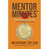 Mentor Minutes: Reach the Top 1% Of Any Field - Expert Wisdom for Daily Success