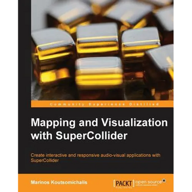 Mapping and Visualization with Supercollider