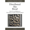 Distributed Like Bread: Hans Urs Von Balthasar on Discernment, Vocation, and the Priesthood
