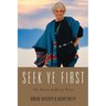 Seek Ye First: The Karen Lafferty Story