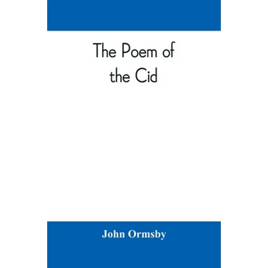 The poem of the Cid: a translation from the Spanish