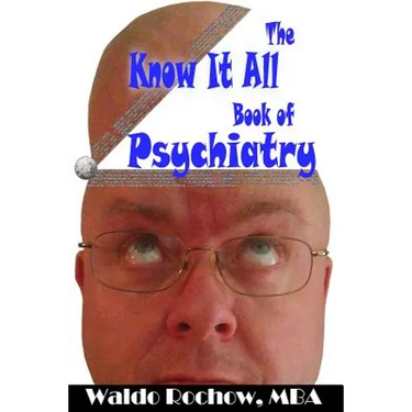 The Know It All Book of Psychiatry