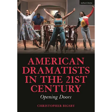 American Dramatists in the 21st Century: Opening Doors