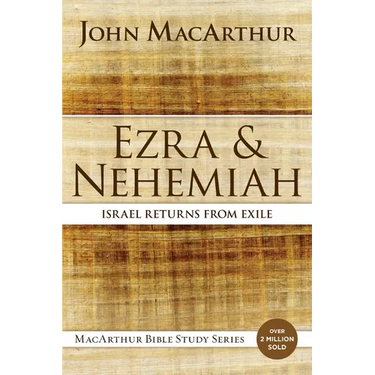 Ezra and Nehemiah: Israel Returns from Exile