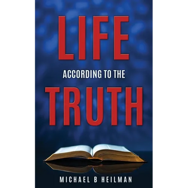 Life According to the Truth