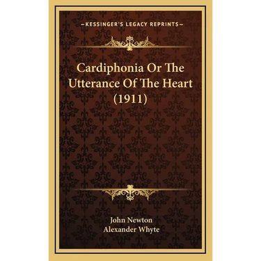 Cardiphonia Or The Utterance Of The Heart (1911)