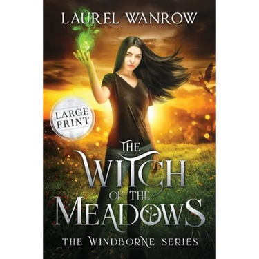 The Witch of the Meadows: Large Print Edition
