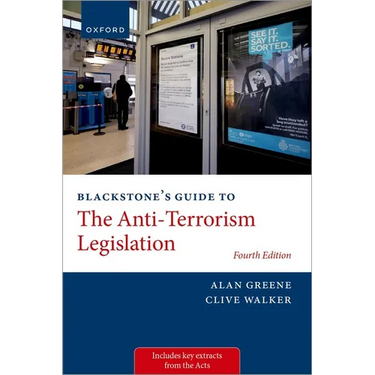 Blackstone's Guide to the Anti-Terrorism Legislation