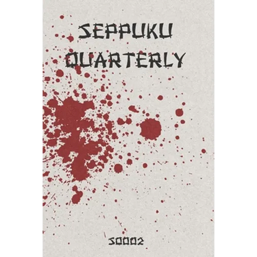 Seppuku Quarterly Issue #2