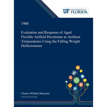 Evaluation and Response of Aged Flexible Airfield Pavements at Ambient Temperatures Using the Falling Weight Deflectometer
