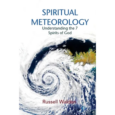Spiritual Meteorology: Understanding the 7 Spirits of God