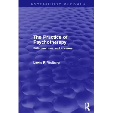 The Practice of Psychotherapy (Psychology Revivals): 506 Questions and Answers
