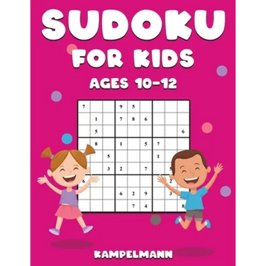 Sudoku for Kids Ages 10-12: 200 Large Print and Easy To Solve Sudokus with Instructions and Solutions for Children