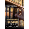 Decolonizing the English Literary Curriculum