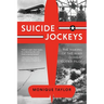 Suicide Jockeys: The Making of the WWII Combat Glider Pilot