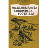 Folklore from the Adirondack Foothills