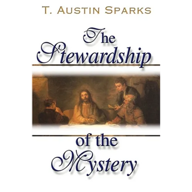 The Stewardship of the Mystery