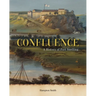 Confluence: A History of Fort Snelling