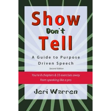 Show Don't Tell: A Guide to Purpose Driven Speech