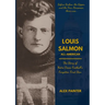 Louis Salmon: All-American: The Story of Notre Dame Football's Forgotten First Star