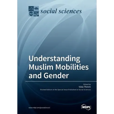Understanding Muslim Mobilities and Gender