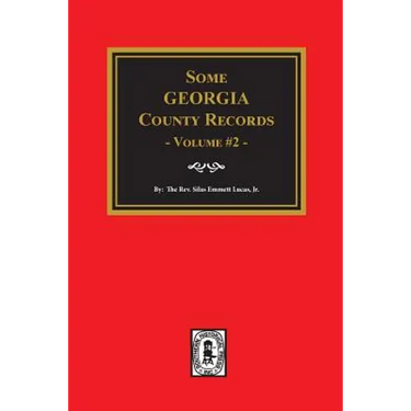 Some Georgia County Records, Volume #2