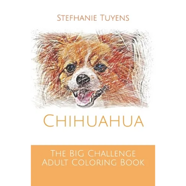 The BIG Challenge Adult Coloring Book: Chihuahua