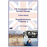 UK Economic & Social Change - 1700-2019 - Supplementary Volume 3