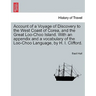 Account of a Voyage of Discovery to the West Coast of Corea, and the Great Loo-Choo Island. with an Appendix and a Vocabulary of the Loo-Choo Language