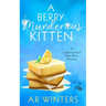 A Berry Murderous Kitten: A Laugh-Out-Loud Kylie Berry Mystery