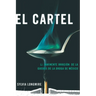 El Cartel: La inminente invasión de la guerra de la droga de México