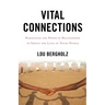 Vital Connections: Harnessing the Power of Relationship to Impact the Lives of Young People