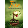 You are that Tree Prayer and Workbook: The Garden of Eden