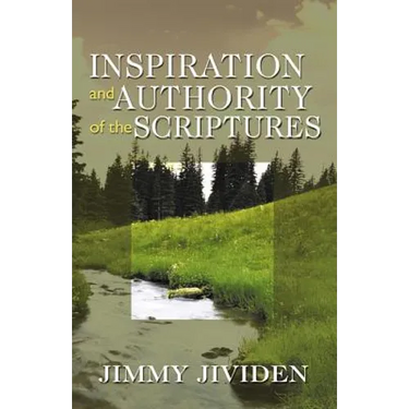 Inspiration and Authority of the Scriptures