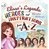 Elissa's Legends: Heroes and Inspirations from A to Z