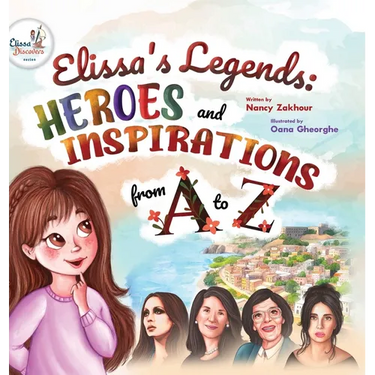 Elissa's Legends: Heroes and Inspirations from A to Z