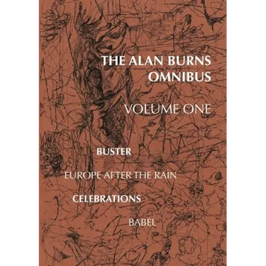 The Alan Burns Omnibus, Volume 1