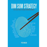 Dim Sum Strategy: Bite-Sized Tools to Build Stronger Brands