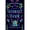 Mandrake Manor: A Cozy Suburban Fantasy