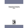 Working Girls in Evening Schools: A Statistical Study / By Mary Van Kleeck.