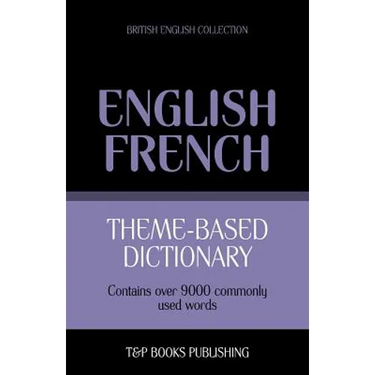 Theme-based dictionary British English-French - 9000 words