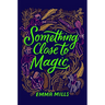 Something Close to Magic