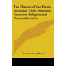 The History of the Parsis Including Their Manners, Customs, Religion and Present Position