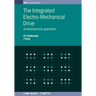 The Integrated Electro-Mechanical Drive: A mechatronic approach