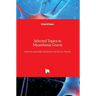 Selected Topics in Myasthenia Gravis