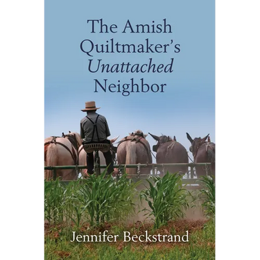 The Amish Quiltmaker's Unattached Neighbor