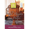 The Pulpit Ministry of the Pastors of River Road Church, Baptist, Richmond, Virginia