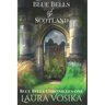 Blue Bells of Scotland: Blue Bells Trilogy: Book One