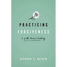 Practicing Forgiveness: A Path Toward Healing