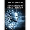 Through the Grey